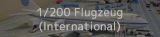 1/200 Flugzeug (International)
